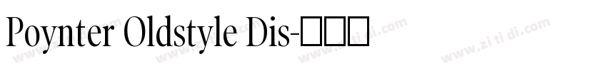 Poynter Oldstyle Dis字体转换